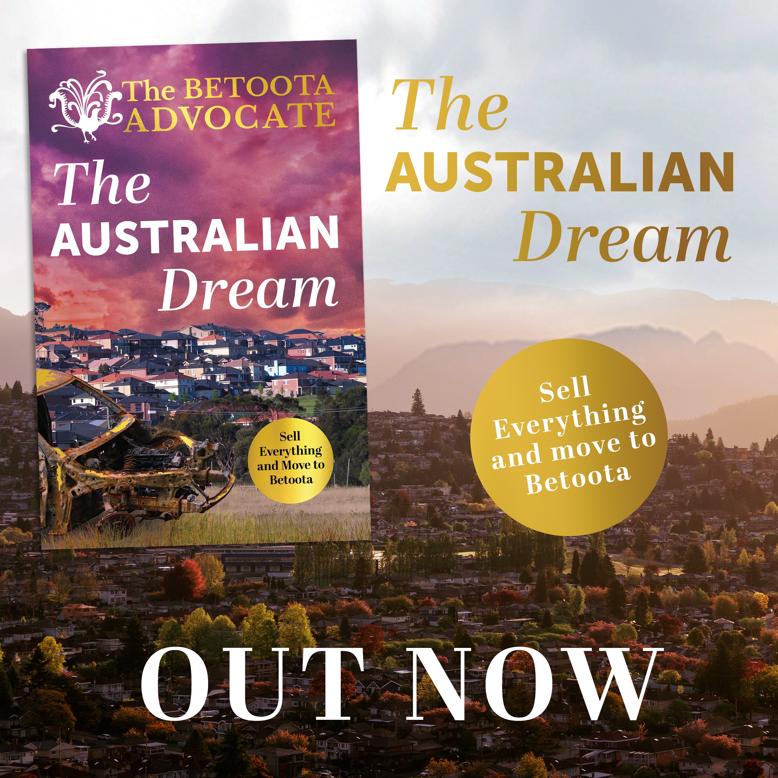 The Australian Dream sell everything and move to Betoota Betoota